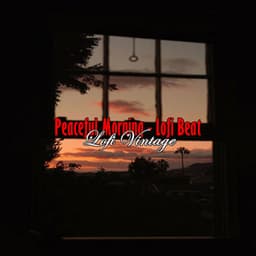 Peaceful Morning - Lofi Beat - Lofi Vintage