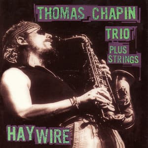 Haywire - Thomas Chapin