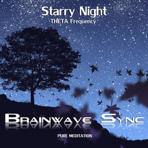 Theta Brainwave Entrainment - "Starry Night" - Music for Meditation - Brainwave-Sync