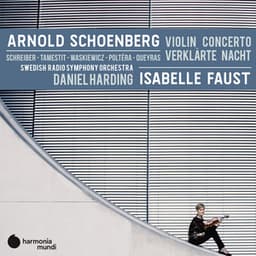 Schoenberg: Violin Concerto - Verklärte Nacht - Arnold Schoenberg