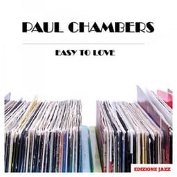 Easy To Love - Paul Chambers
