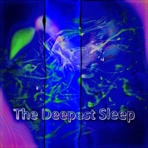 The Deeper Sleep - Deep Sleep