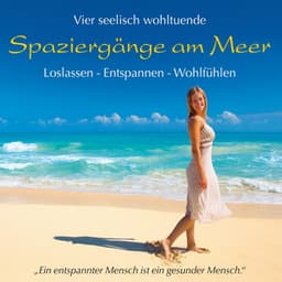 Spaziergänge am Meer: Loslassen - Entspannen - Wohlfühlen - Kings of Nature