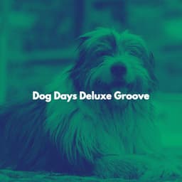 Dog Days Deluxe Groove - Cafe Music Japan