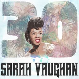 30 Hits of Sarah Vaughan - Sarah Vaughan