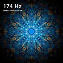 174 Hz Solfeggio Frequencies - Solfeggio Healing Frequencies