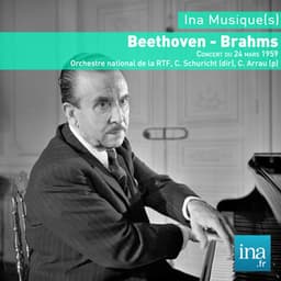 Beethoven: Piano Concerto No. 3 in C Minor, Op. 37 - Brahms: Symphony No. 4 in E Minor, Op. 98 - Carl Schuricht