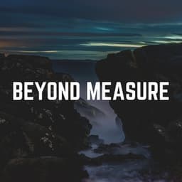 Beyond Measure - Zen
