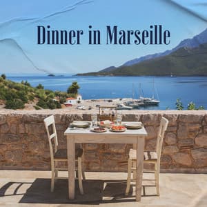 Dinner in Marseille - Celina Trevane