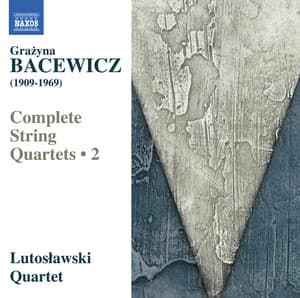 Bacewicz: Complete String Quartets, Vol. 2 - Grażyna Bacewicz