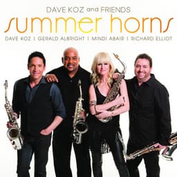 Dave Koz and Friends Summer Horns - Dave Koz