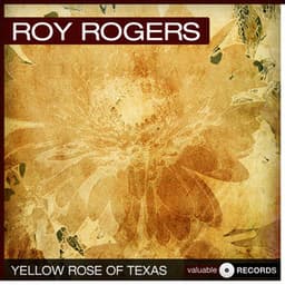 Yellow Rose of Texas - Roy Rogers