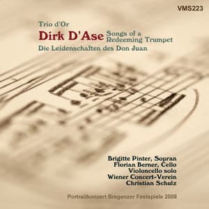 Dirk D'Ase: Trio d'Or - Don Juan's Passions & Songs of a Redeeming Tumpet - Dirk D'Ase