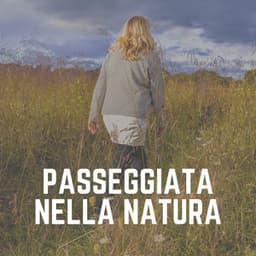 Passeggiata Nella Natura - Zona pura di suoni naturali
