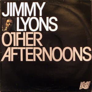 Other Afternoons - Jimmy Lyons