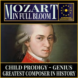 Mozart: In Full Bloom - Wolfgang Amadeus Mozart