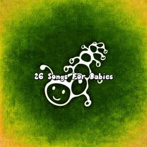 26 Songs For Babies - Twinkle Twinkle Little Star