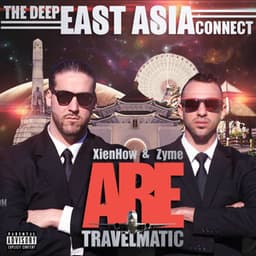 Travelmatic: The Deep East Asia Connect - XienHow