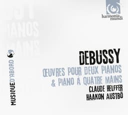 Debussy: Works for two pianos & four-hand piano - Claude Debussy