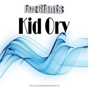 Jazz Giants: Kid Ory - Kid Ory