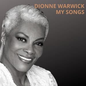 My Songs - Dionne Warwick