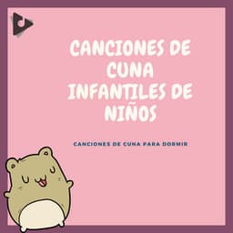 Canciones de cuna infantiles de niños - Canciones de cuna para dormir
