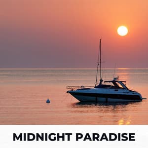 Midnight Paradise - Chill Music House