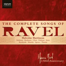 The Complete Songs of Ravel - Maurice Ravel