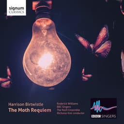 Harrison Birtwistle: The Moth Requiem - Harrison Birtwistle