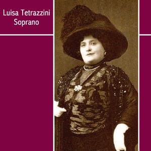 Luisa Tetrazzini Soprano - Ambroise Thomas