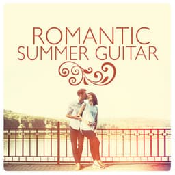 Romantic Summer Guitar - Las Guitarras Románticas