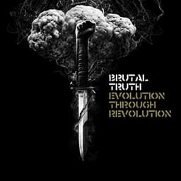 Evolution Through Revolution - Brutal Truth