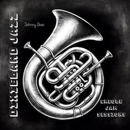 Creole Jam Sessions: Dixieland Jazz - Johnny Dixie