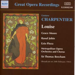 Charpentier: Louise - Grace Moore