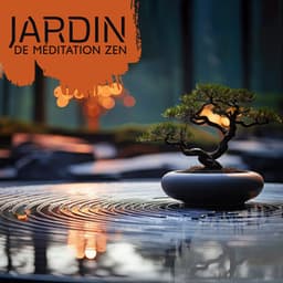 Jardin de méditation zen: Flux calme d'énergie positive, Méditation avec Mère Gaïa - Musique Coeur de la Nature