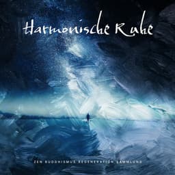 Harmonische Ruhe - Zen Buddhismus Regeneration Sammlung