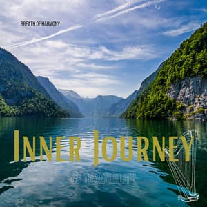 Inner Journey of Tranquility - Breath of Harmony