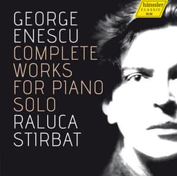 Enescu: Complete Works for Piano Solo - George Enescu