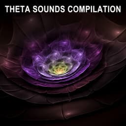 13 Theta Sounds Compilation - Theta Sounds