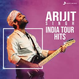 Arijit Singh - India Tour Hits - Arijit Singh
