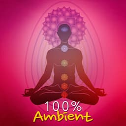 100% Ambient - Ambient