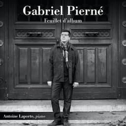 Gabriel Pierné, Feuillet d'album - Gabriel Pierné