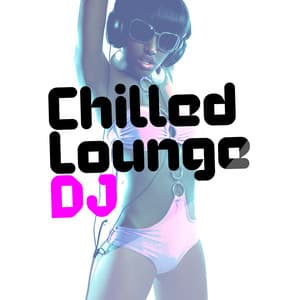 Chilled Lounge DJ - Chilled Club del Mar