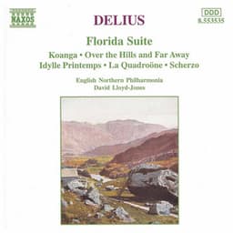 Delius: Florida Suite - Over the Hills and Far Away - Frederick Delius
