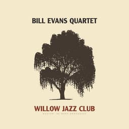 Willow Jazz Club - Bill Evans