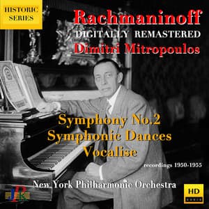Rachmaninoff: Symphony No. 2, Symphonic Dances & Vocalise for Orchestra - Sergei Rachmaninoff