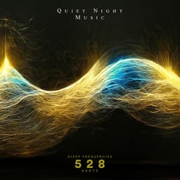Quiet Night Music: 528 Hz Sleep Frequencies - Syntropic Mind