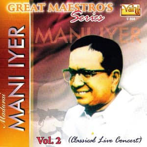 Great Maestros Series - Madurai Mani Iyer - Vol II - Tyagaraja