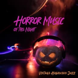 Horror Music of the Night: Vintage Halloween Jazz 2024, Retro Creepy Ragtime Music - Frédéric Pianobar