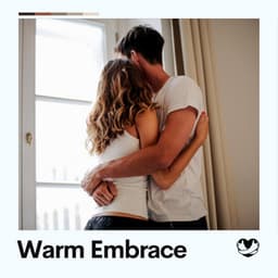 Warm Embrace - Ambient